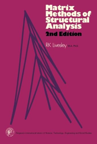 9781483116495: Matrix Methods of Structural Analysis: Pergamon International Library of Science, Technology, Engineering and Social Studies