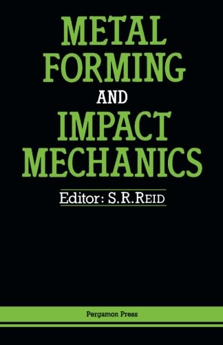 9781483117577: Metal Forming and Impact Mechanics: William Johnson Commemorative Volume