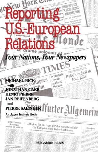 Stock image for Reporting U.S.-European Relations: Four Nations, Four Newspapers (Pergamon International Library) for sale by Sutton Books