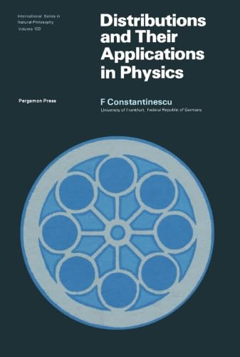 9781483117782: Distributions and Their Applications in Physics: International Series in Natural Philosophy