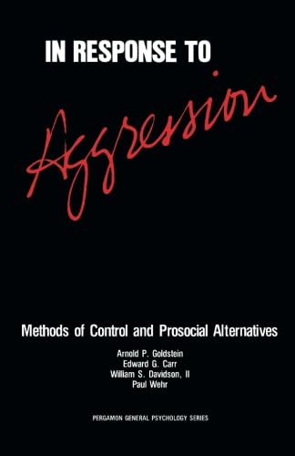 Immagine dell'editore per In Response to Aggression: Methods of Control and Prosocial Alternatives venduto da Revaluation Books