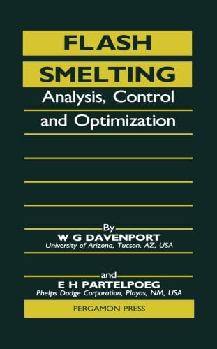 9781483118482: Flash Smelting: Analysis, Control and Optimization