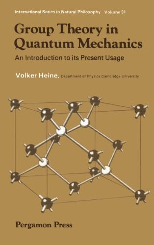 9781483119588: Group Theory in Quantum Mechanics: An Introduction to Its Present Usage