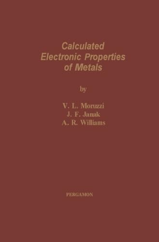 9781483119663: Calculated Electronic Properties of Metals