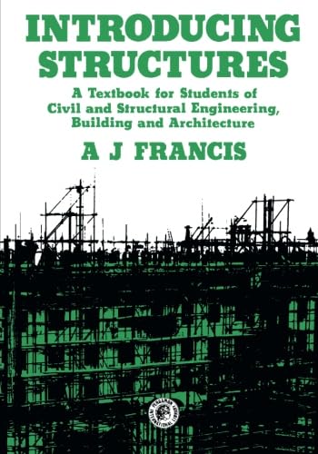 Stock image for Introducing Structures: A Textbook for Students of Civil and Structural Engineering, Building and Architecture for sale by Revaluation Books