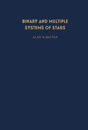 9781483120607: Binary and Multiple Systems of Stars: International Series of Monographs in Natural Philosophy