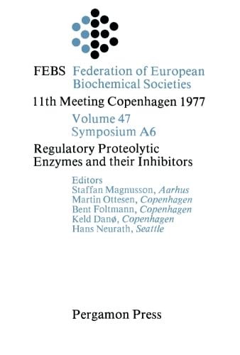 9781483121475: Regulatory Proteolytic Enzymes and their Inhibitors: 11th Meeting Copenhagen 1977