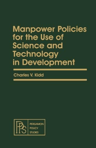 9781483121833: Manpower Policies for the Use of Science and Technology in Development: Pergamon Policy Studies on Socio-Economic Development
