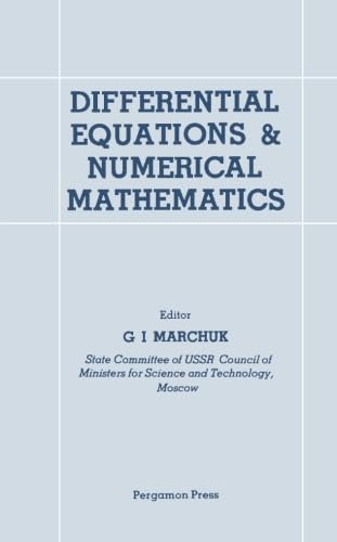 Stock image for Differential Equations and Numerical Mathematics: Selected Papers Presented to a National Conference Held in Novosibirsk, September 1978 for sale by Revaluation Books