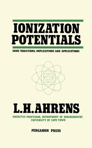 9781483122359: Ionization Potentials: Some Variations, Implications and Applications