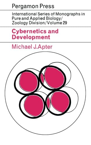 9781483122694: Cybernetics and Development: International Series of Monographs in Pure and Applied Biology: Zoology