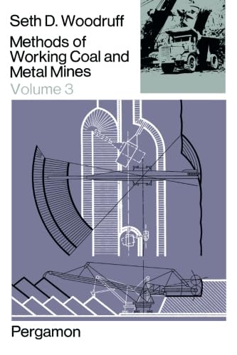 Stock image for Methods of Working Coal and Metal Mines: Planning and Operations (Volume 3) for sale by mountain