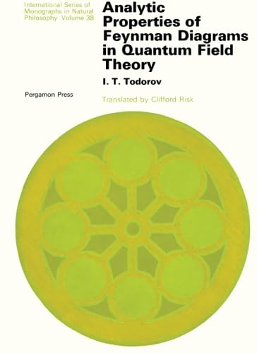 9781483123905: Analytic Properties of Feynman Diagrams in Quantum Field Theory: International Series of Monographs in Natural Philosophy [Lingua inglese]