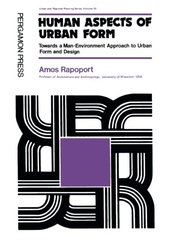 Stock image for Human Aspects of Urban Form: Towards a Man-Environment Approach to Urban Form and Design for sale by Revaluation Books