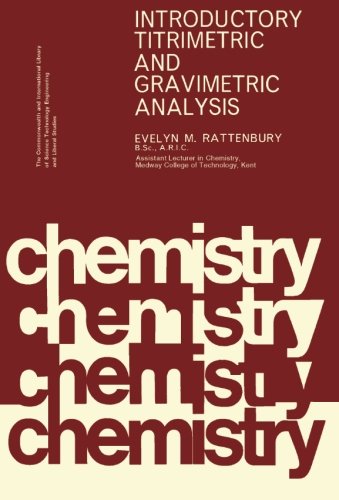 9781483124520: Introductory Titrimetric and Gravimetric Analysis: The Commonwealth and International Library: Chemistry Division