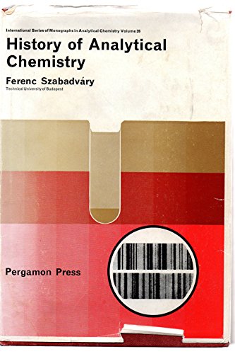 Beispielbild fr History of Analytical Chemistry: International Series of Monographs in Analytical Chemistry zum Verkauf von Revaluation Books