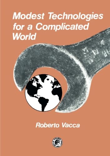 9781483125183: Modest Technologies for a Complicated World: Pergamon International Library of Science, Technology, Engineering and Social Studies