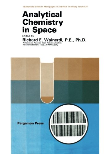 Stock image for Analytical Chemistry in Space: International Series of Monographs in Analytical Chemistry for sale by Revaluation Books