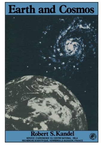Stock image for Earth and Cosmos: A Book Relating the Environment of Man on Earth to the Environment of Earth in the Cosmos for sale by Revaluation Books