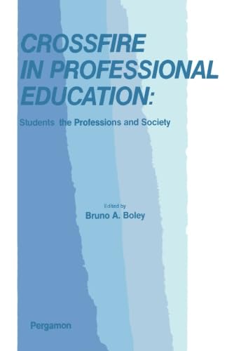Beispielbild fr Crossfire in Professional Education: Students, the Professions and Society zum Verkauf von Revaluation Books