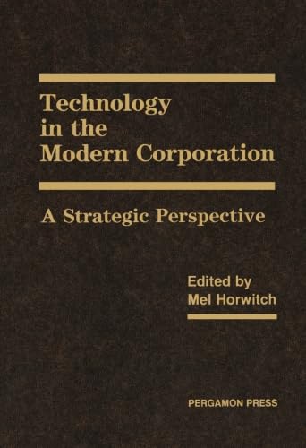 Stock image for Technology in the Modern Corporation: A Strategic Perspective for sale by Revaluation Books