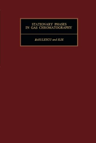 Beispielbild fr Stationary Phases in Gas Chromatography: International Series of Monographs in Analytical Chemistry zum Verkauf von Revaluation Books