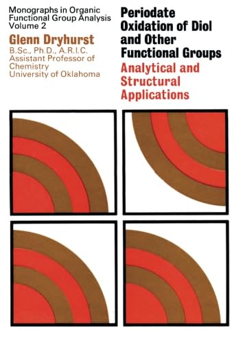 9781483128382: Periodate Oxidation of Diol and Other Functional Groups: Analytical and Structural Applications