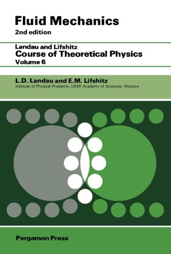 9781483128627: Fluid Mechanics: Landau and Lifshitz: Course of Theoretical Physics, Volume 6