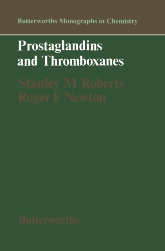 9781483128672: Prostaglandins and Thromboxanes: Butterworths Monographs in Chemistry