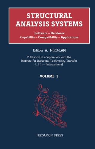 Beispielbild fr Structural Analysis Systems: Software - Hardware Capability - Compatibility - Applications zum Verkauf von Revaluation Books