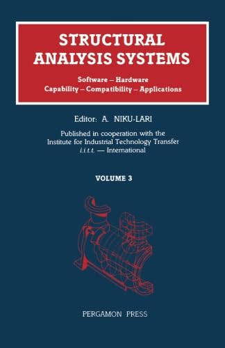 Stock image for Structural Analysis Systems: Software - Hardware Capability - Compatibility - Applications for sale by Revaluation Books