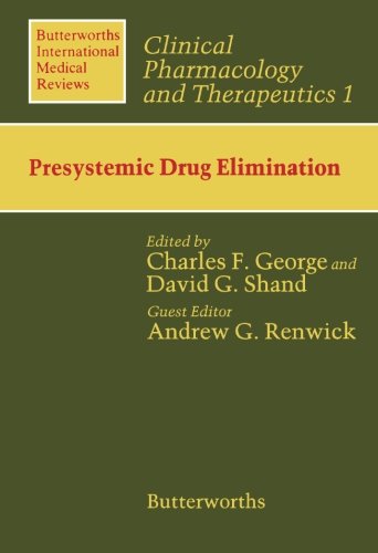 Beispielbild fr Presystemic Drug Elimination: Butterworths International Medical Reviews: Clinical Pharmacology and Therapeutics 1 zum Verkauf von Revaluation Books