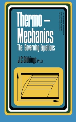 9781483168357: Thermomechanics: An Introduction to the Governing Equations of Thermodynamics and of the Mechanics of Fluids