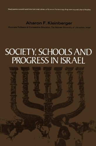 9781483168401: Society, Schools and Progress in Israel: The Commonwealth and International Library: Education and Educational Research