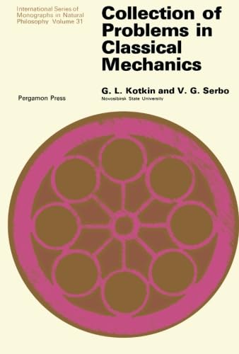 9781483170800: Collection of Problems in Classical Mechanics: International Series of Monographs in Natural Philosophy