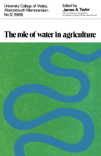 9781483170886: The Role of Water in Agriculture: Based on Papers and Discussions at a Symposium Held at the Welsh Plant Breeding Station Near Aberystwyth on March 19th, 1969
