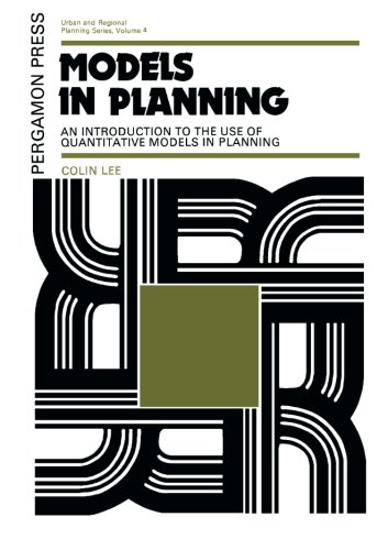 Stock image for Models in Planning: An Introduction to the Use of Quantitative Models in Planning for sale by Revaluation Books