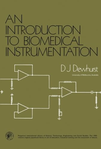 Stock image for An Introduction to Biomedical Instrumentation: Pergamon International Library of Science, Technology, Engineering and Social Studies for sale by Revaluation Books