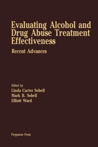 Stock image for Evaluating Alcohol and Drug Abuse Treatment Effectiveness: Recent Advances for sale by Revaluation Books