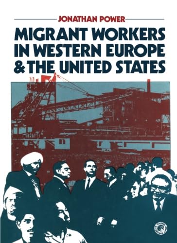 Immagine stock per Migrant Workers in Western Europe and the United States: Pergamon International Library of Science, Technology, Engineering and Social Studies