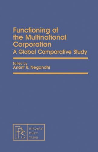 Beispielbild fr Functioning of the Multinational Corporation: A Global Comparative Study zum Verkauf von Revaluation Books