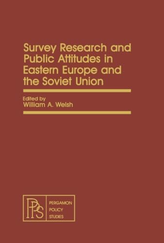 9781483173924: Survey Research and Public Attitudes in Eastern Europe and the Soviet Union: Pergamon Policy Studies on International Politics