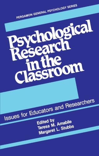 9781483174532: Psychological Research in the Classroom: Issues for Educators and Researchers