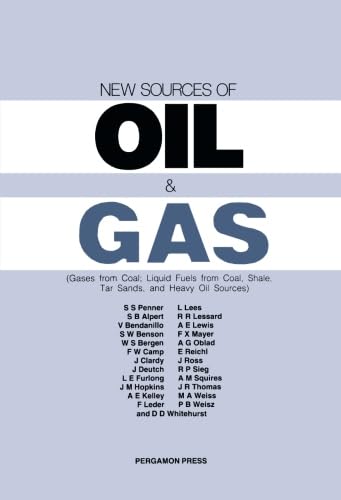 Stock image for New Sources of Oil & Gas: Gases from Coal; Liquid Fuels from Coal, Shale, Tar Sands, and Heavy Oil Sources