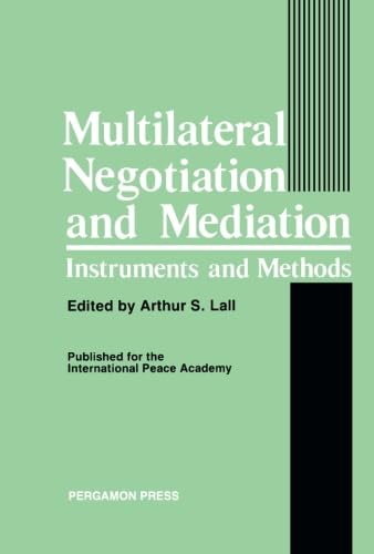 9781483174983: Multilateral Negotiation and Mediation: Instruments and Methods