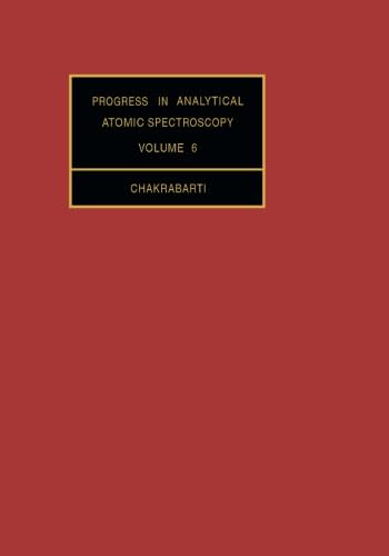 9781483175034: Progress in Analytical Atomic Spectroscopy: Volume 6