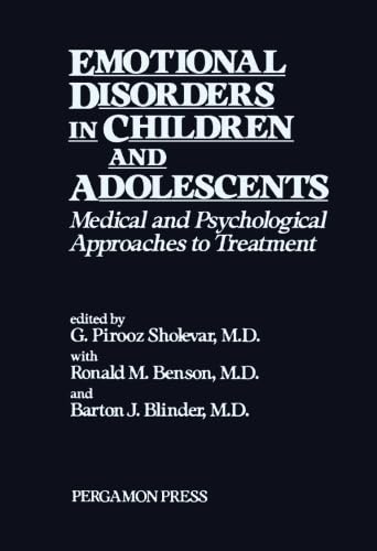 Stock image for Emotional Disorders in Children and Adolescents: Medical and Psychological Approaches to Treatment for sale by Revaluation Books