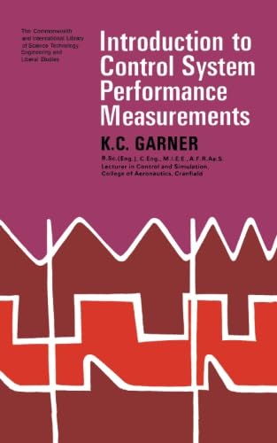 Stock image for Introduction to Control System Performance Measurements: The Commonwealth and International Library: Automatic Control Division for sale by Basement Seller 101