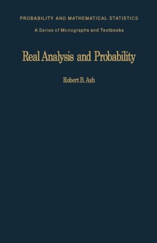 9781483175614: Real Analysis and Probability: Probability and Mathematical Statistics: a Series of Monographs and Textbooks