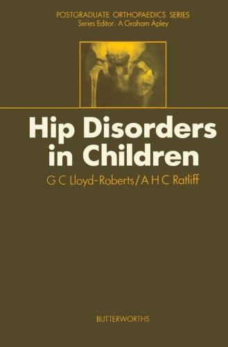 Stock image for Hip Disorders in Children: Postgraduate Orthopaedics Series for sale by Revaluation Books